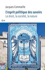 L'esprit politique des savoirs