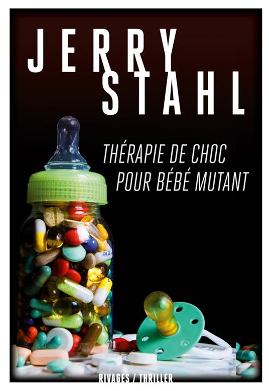 Thérapie de choc pour bébé mutant