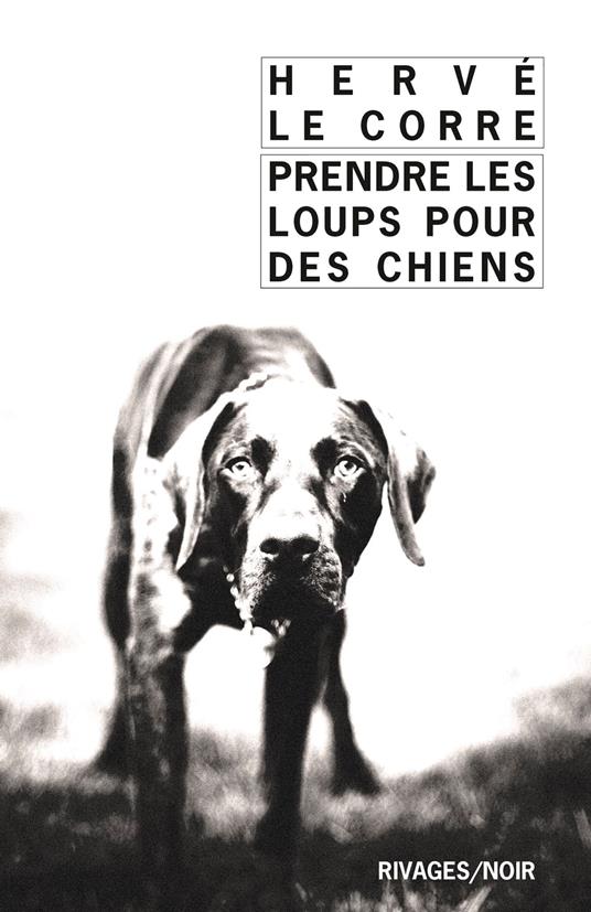 Prendre les loups pour des chiens