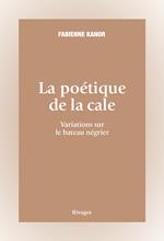 La poétique de la cale