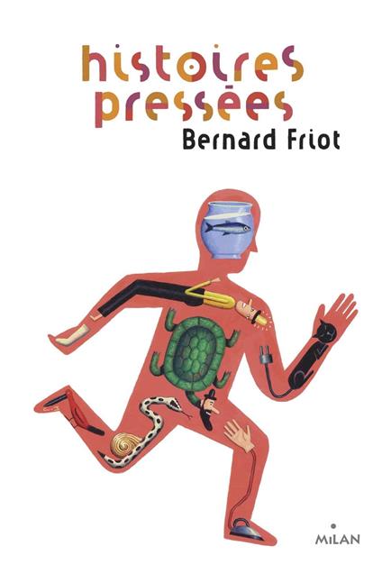 Histoires pressées, Tome 01 - Bernard Friot,Martin Jarrie - ebook