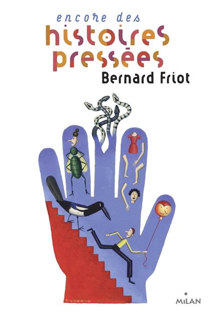 Histoires pressées, Tome 03 - Bernard Friot,Martin Jarrie - ebook