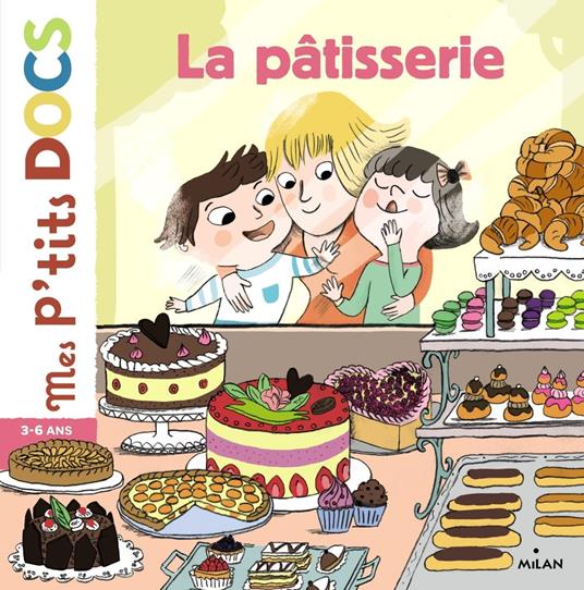 La pâtisserie - Stéphanie Ledu,Magali Clavelet - ebook