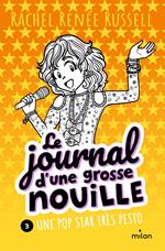 Le journal d'une grosse nouille, Tome 03