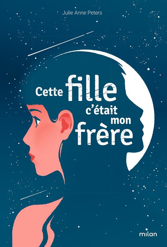 Cette fille, c'était mon frère - Julie Anne Peters,Vincent Roché,Alice Marchand - ebook