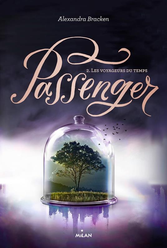 Passenger, Tome 02 - Alexandra Bracken,Leslie Damant-Jeandel - ebook