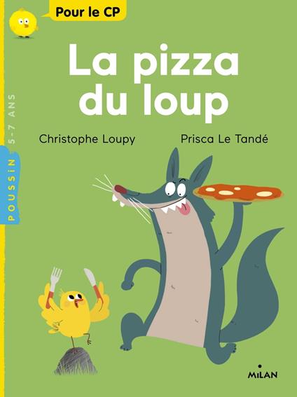 La pizza du loup - Christophe Loupy,Prisca Le Tandé - ebook