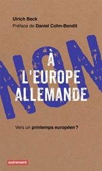 Non à l'Europe allemande