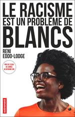 Le racisme est un problème de Blancs