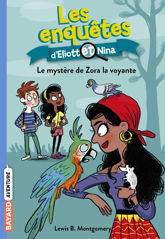 Les enquêtes d'Eliott et Nina, Tome 04 - Lewis B. Montgomery,Isabelle Maroger,Valérie Latour-Burney - ebook