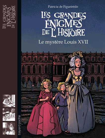 Le mystère Louis XVII - Patricia De Figueirédo,Ellea Bird - ebook