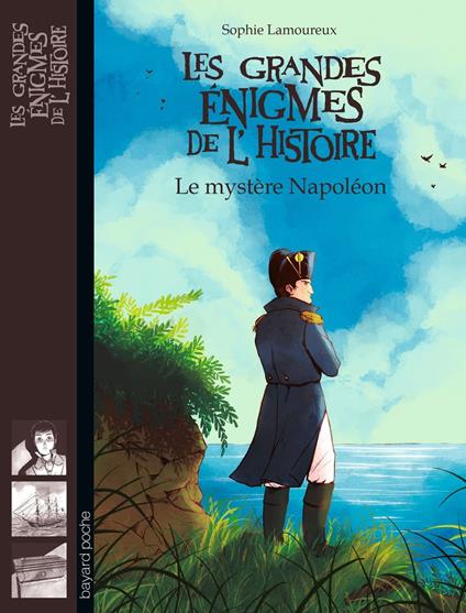 Le mystère Napoléon - Sophie Lamoureux,Anne-Lise Nalin - ebook