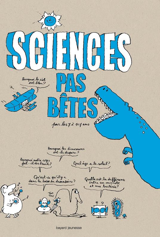 Sciences pas bêtes - MARC BEYNIE,Bertrand Fichou,Pascal Lemaître - ebook