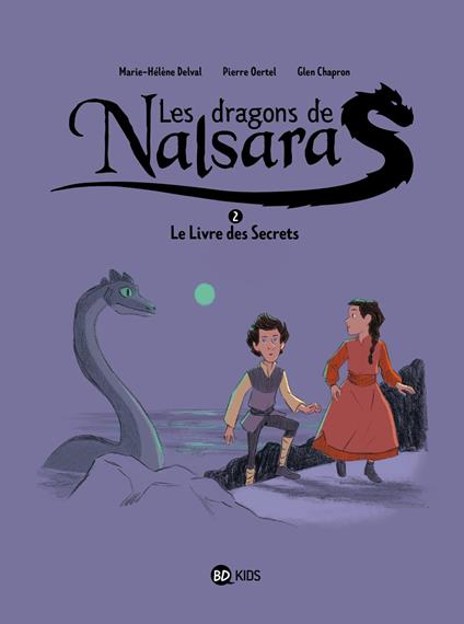 Les dragons de Nalsara, Tome 02 - Marie-Hélène Delval,Pierre Oertel,Glen Chapron - ebook