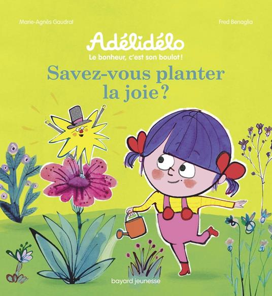 Savez-vous planter la joie ? - Marie-Agnès Gaudrat,Nadège Larcher,Frédéric Bénaglia - ebook