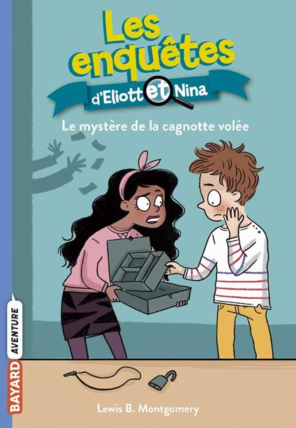 Les enquêtes d'Eliott et Nina, Tome 11 - Lewis B. Montgomery,Isabelle Maroger,Valérie Latour-Burney - ebook