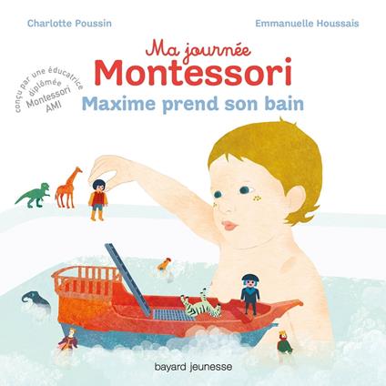 Ma journée Montessori, Tome 07 - Charlotte Poussin,Houssais Emmanuelle - ebook