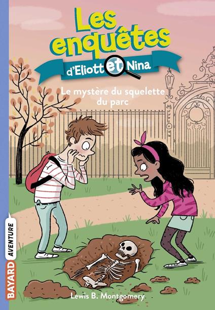 Les enquêtes d'Eliott et Nina, Tome 12 - Lewis B. Montgomery,Isabelle Maroger,Valérie Latour-Burney - ebook