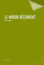 Le Miroir récurrent