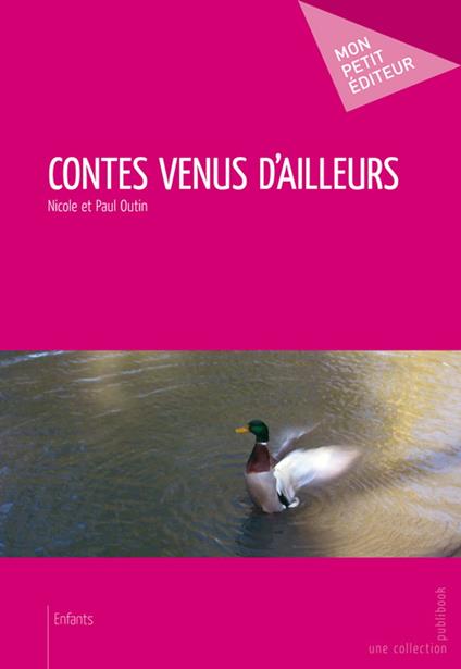 Contes venus d'ailleurs - Paul et Nicole Outin - ebook