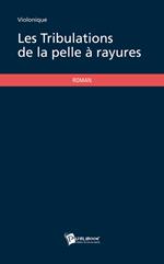 Les Tribulations de la pelle à rayures