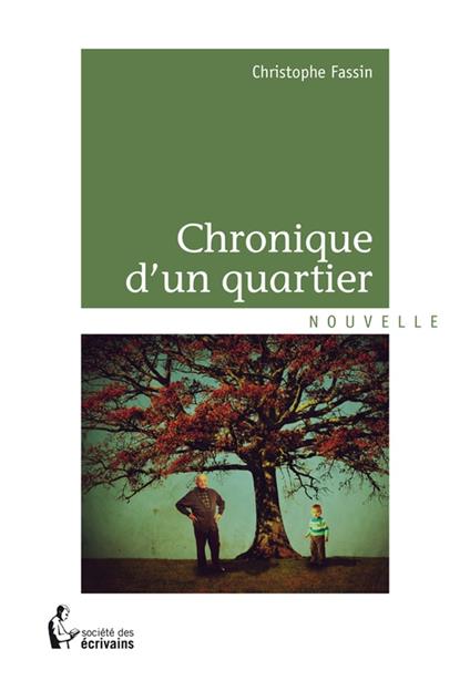 Chronique d'un quartier