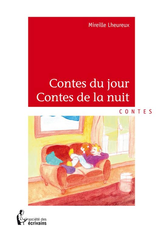 Contes du jour - Contes de la nuit - Mireille Lheureux - ebook