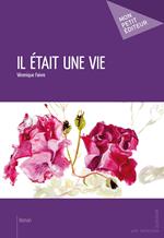 Il était une vie