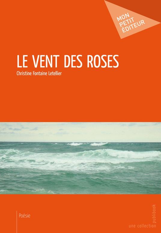 Le Vent des roses