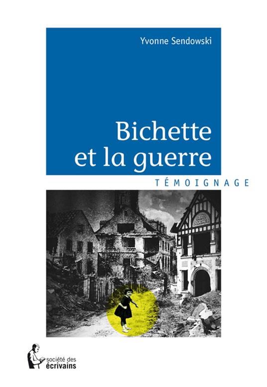 Bichette et la guerre