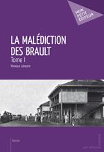 La Malédiction des Brault - Tome 1