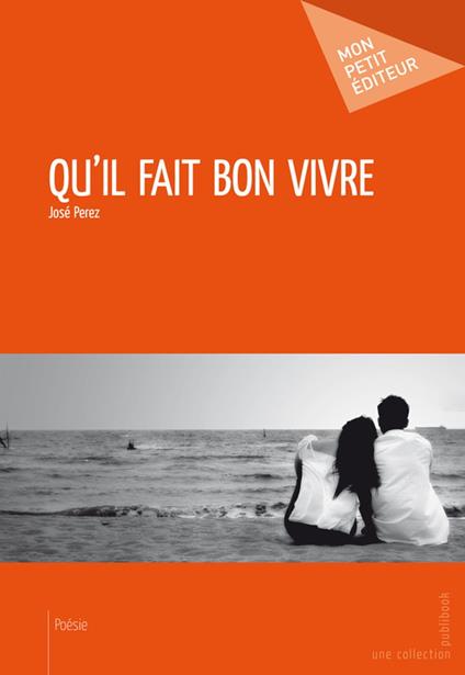 Qu'il fait bon vivre