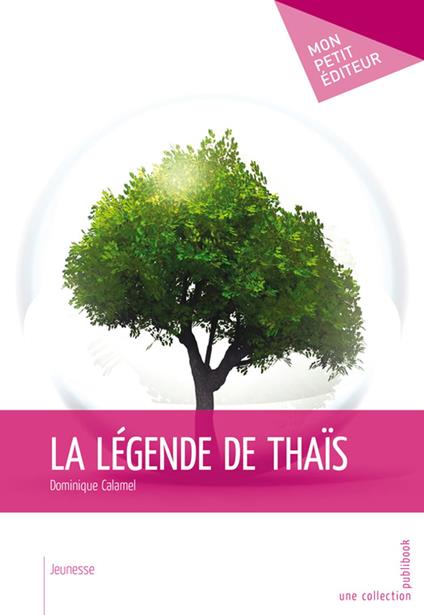 La Légende de Thaïs - Dominique Calamel - ebook