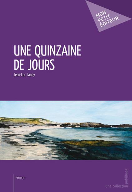 Une quinzaine de jours