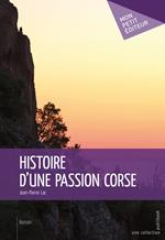 Histoire d'une passion corse