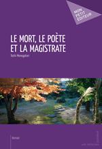 Le Mort, le poète et la magistrate