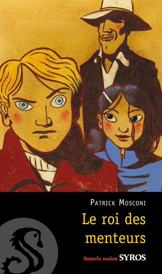 Le roi des menteurs EPUB2 - Patrick Mosconi,Christophe Merlin - ebook