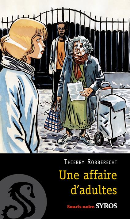 Une affaire d'adultes - Thierry Robberecht,Jacques Ferrandez - ebook