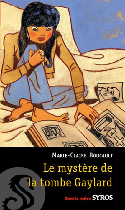 Mystére tombe gaylard EPUB2 - Marie-Claire Boucault,Christophe Merlin - ebook