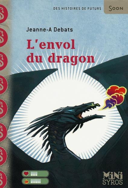 L'envol du dragon EPUB2 - Jeanne-A Debats,Stéphanie Hans - ebook
