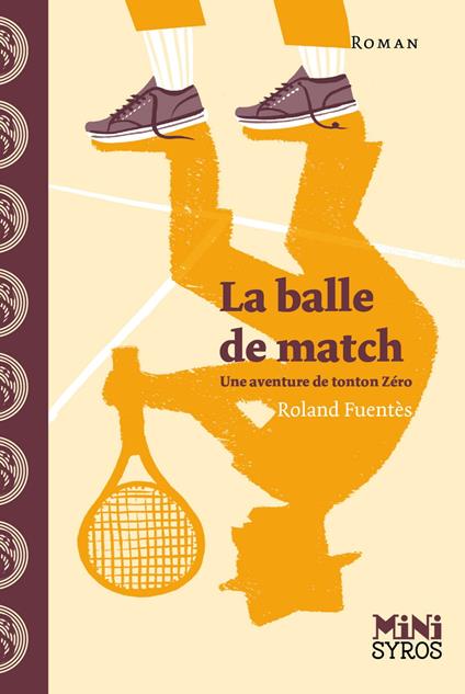 La balle de match - Fuentès Roland,Julia Wauters - ebook