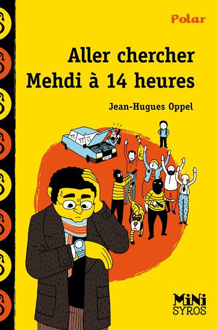 Aller chercher Mehdi à 14h - Jean-Hugues Oppel,Benjamin Adam - ebook