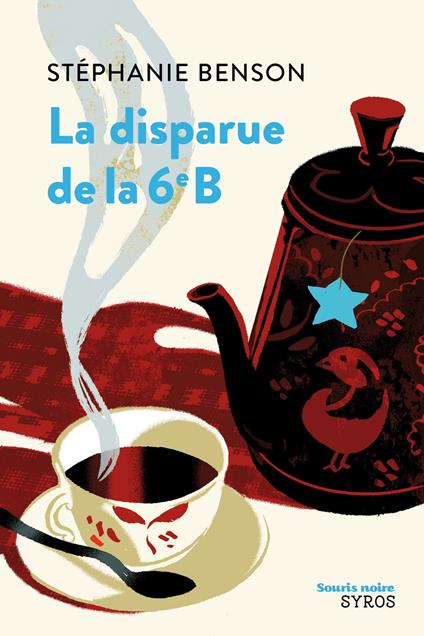 La disparue de la 6ème b - Stéphanie Benson,Olivier Balez - ebook