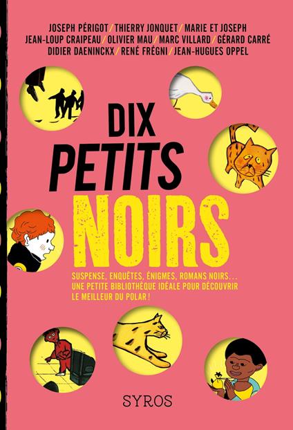 Dix petits noirs - Gérard Carré,Jean-Loup Craipeau,Didier Daeninckx,Marie et Joseph - ebook