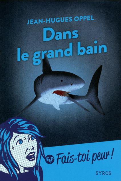 Dans le grand bain - Jean-Hugues Oppel,Jérôme Meyer-Bisch - ebook