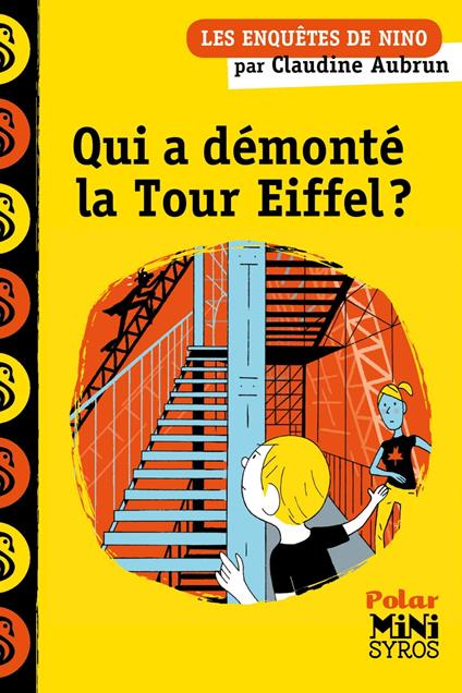 Les enquêtes de Nino - Qui a démonté la tour Eiffel ? - Claudine Aubrun,Benjamin Adam - ebook