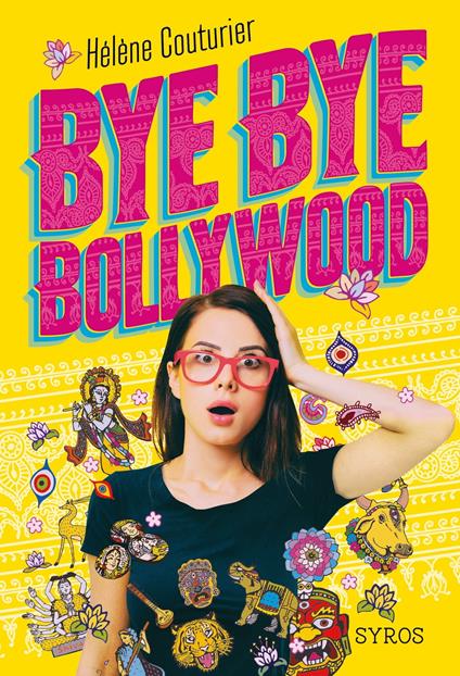 Bye bye Bollywood - Hélène COUTURIER - ebook