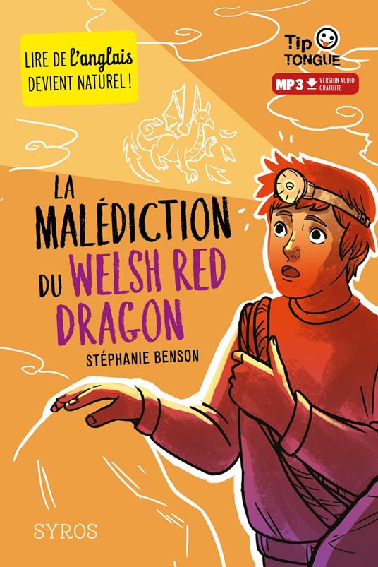 La Malédiction du Welsh Red Dragon - Stéphanie Benson,Audrey Molinatti - ebook