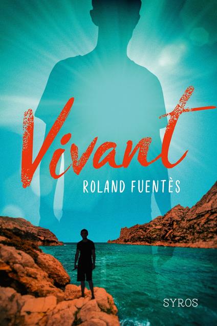 Vivant - Fuentès Roland - ebook