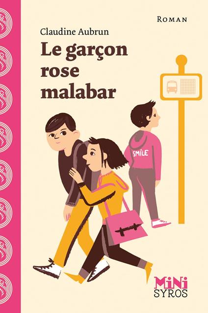 Le garçon rose malabar - Claudine Aubrun,Julia Wauters - ebook